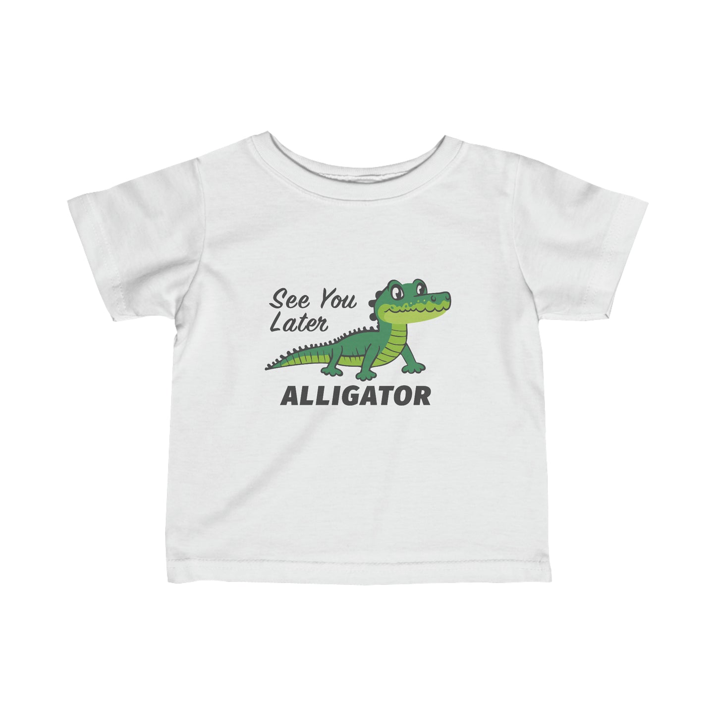 White See You Later Alligator Children's T-Shirt Infant Fine Jersey Tee, Alligator Toddler Shirt